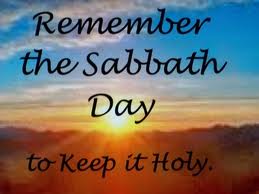 Remember the Sabbath Day to Keep it Holy
